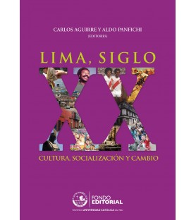 Lima siglo XX. Cultura,...