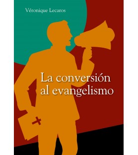 La conversión al evangelismo